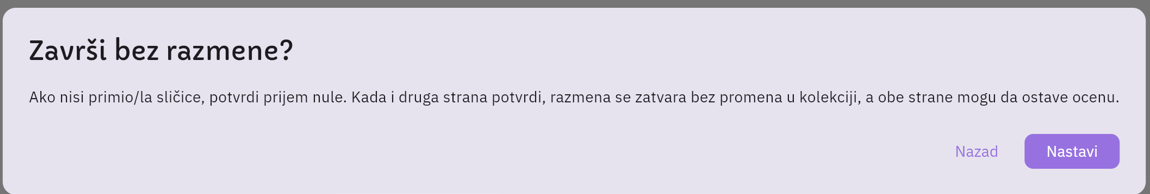 Prozor „Završi bez razmene?": objašnjenje da se razmena zatvara bez promena u kolekciji, dugmad Nazad i Nastavi